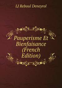 Pauperisme Et Bienfaisance (French Edition)