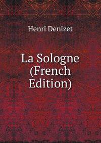 La Sologne (French Edition)