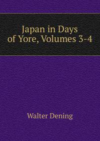 Japan in Days of Yore, Volumes 3-4