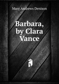 Barbara, by Clara Vance