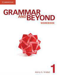 Grammar and Beyond. Level 1. Workbook