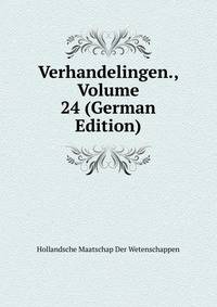 Verhandelingen., Volume 24 (German Edition)