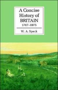 Concise History of Britain 1707–1975 $*