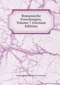 Romanische Forschungen, Volume 7 (German Edition)