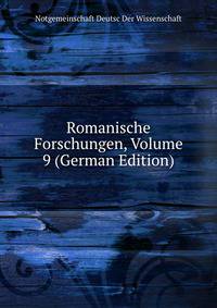 Romanische Forschungen, Volume 9 (German Edition)