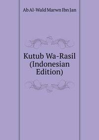 Kutub Wa-Rasil (Indonesian Edition)