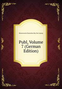 Publ, Volume 7 (German Edition)