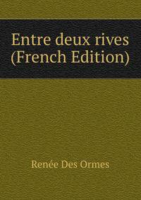 Entre deux rives (French Edition)