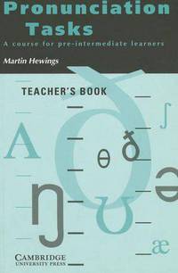 Pronunciation Tasks Teacher's book: A Course for Pre-intermediate Learners