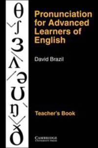 Pronunciation for Advanced Learners of English. Teacher's Book