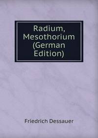Radium, Mesothorium (German Edition)