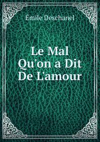 Le Mal Qu'on a Dit De L'amour