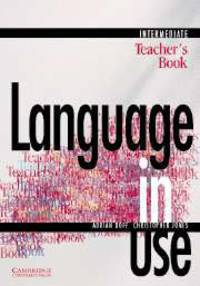 Language in Use Intermediate. Teacher's Book