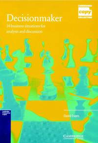 Decisionmaker: 14 Business Situations for Analysis and Discussion