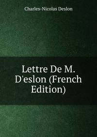 Lettre De M. D'eslon (French Edition)