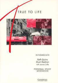True to Life Intermediate Personal study workbook: English for Adult Learners