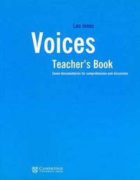 Voices Teacher's book: Seven Documentaries for Comprehension and Discussion