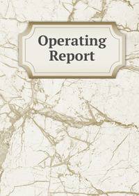 Operating Report