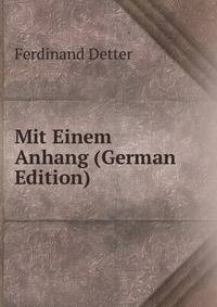 Mit Einem Anhang (German Edition)