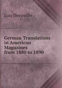 German Translations in American Magazines from 1880 to 1890
