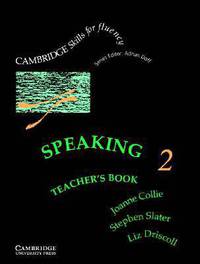 Cambridge Skills for Fluency: Speaking 2. Teacher's Book