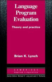 Language Program Evaluation. Theory and Practice