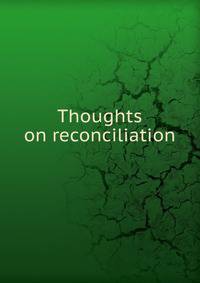 Thoughts on reconciliation
