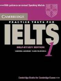 Cambridge Practice Tests for IELTS 1 Self-study student's book