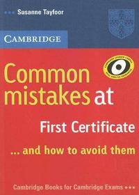 Common Mistakes at FCE (First Certificate in English)...and how to Avoid them