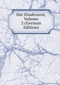 Der Kinderarzt, Volume 2 (German Edition)