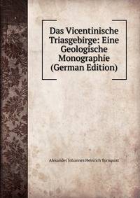 Das Vicentinische Triasgebirge: Eine Geologische Monographie (German Edition)