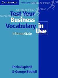 Test Your Business Vocabulary in Use Intermediate