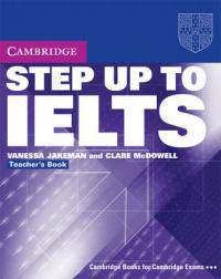 Step Up to IELTS (International English Language Testing System) Teacher's Book
