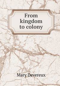 From kingdom to colony