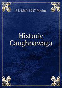 Historic Caughnawaga