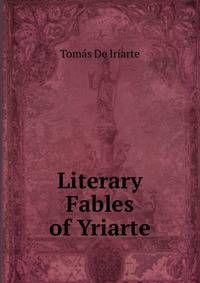 Literary Fables of Yriarte
