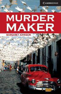 CER (Cambridge English Readers) 6 Murder Maker