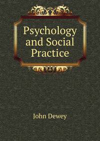 Psychology and Social Practice