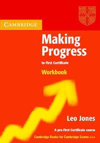 Making Progress to FCE (First Certificate in English) Workbook