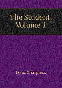 The Student, Volume 1