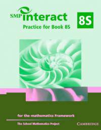 Smp Interact Practice For Book 8S: For The Mathematics Framework
