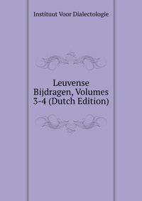 Leuvense Bijdragen, Volumes 3-4 (Dutch Edition)