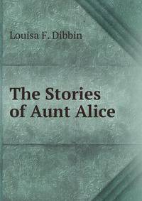 The Stories of Aunt Alice