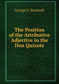 The Position of the Attributive Adjective in the Don Quixote