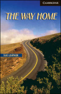 CER (Cambridge English Readers) 6 The Way Home