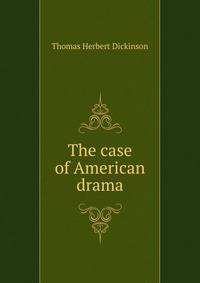 The case of American drama