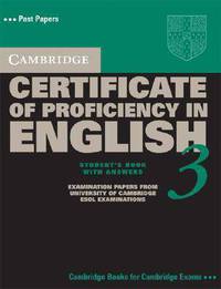 Cambridge Certificate of Proficiency in English 3. Student's Book with answers