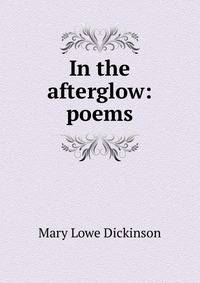 In the afterglow: poems