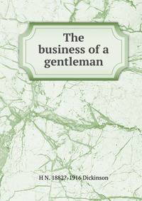 The business of a gentleman