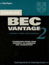 Cambridge BEC Vantage 2 Student's Book with Answers: Examination papers from University of Cambridge ESOL Examinations